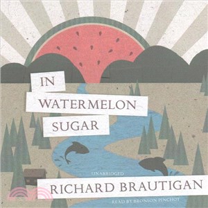 In Watermelon Sugar