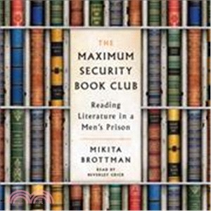 The Maximum Security Book Club ─ Reading Literature in a Men's Prison