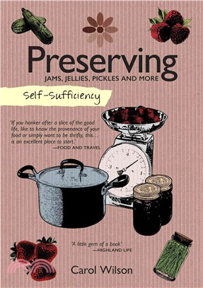 Preserving ─ Jams, Jellies, Pickles and More