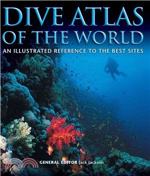 Dive Atlas of the World ─ An Illustrated Reference to the Best Sites