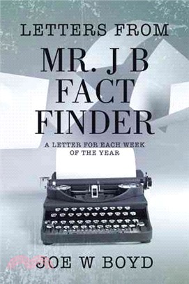 Letters from Mr. J B Fact Finder ─ A Letter for Each Week of the Year