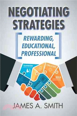 Negotiating Strategies ─ Rewarding, Educational, Professional