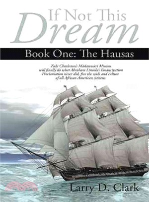 If Not This Dream ─ The Hausas