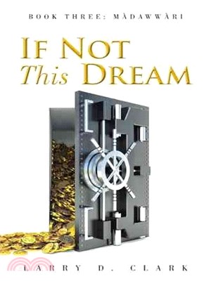 If Not This Dream ― Book Three: M頞ww頝勇