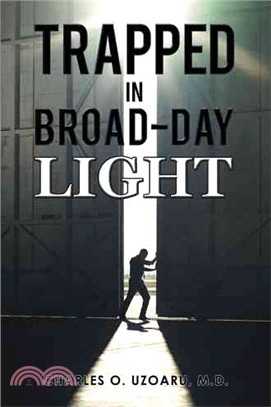 Trapped in Broad-day Light