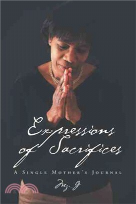Expressions of Sacrifices ─ A Single Mother's Journal