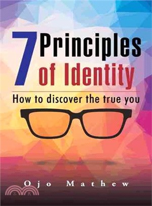 7 Principles of Identity ─ How to Discover the True You