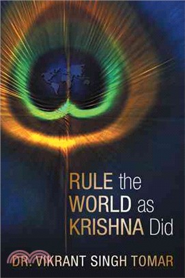 Rule the World As Krishna Did