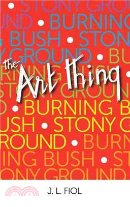 Burning Bush Stony Ground ─ The Art Thing