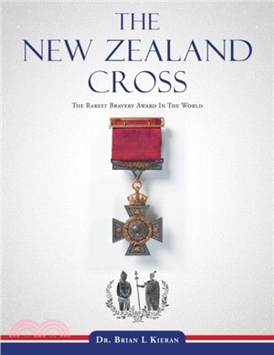 The New Zealand Cross：The Rarest Bravery Award in the World