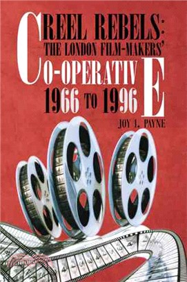 Reel Rebels ─ The London Film-makers' Co-operative 1966 to 1996