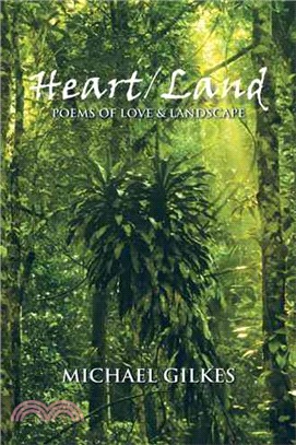 Heart / Land ─ Poems on Love & Landscape