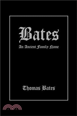 Bates ─ An Ancient Family Name