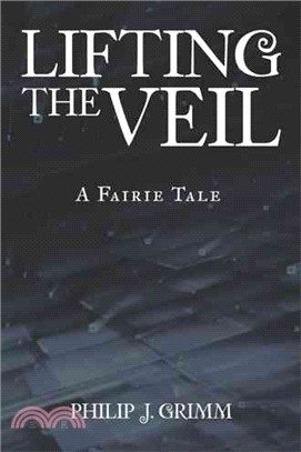 Lifting the Veil ─ A Fairie Tale