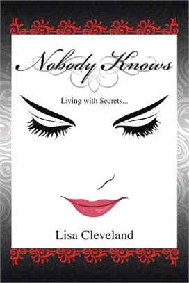 Nobody Knows ─ Living With Secrets