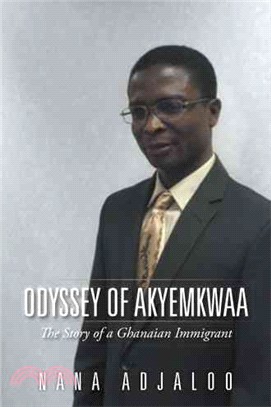 Odyssey of Akyemkwaa ─ The Story of a Ghanaian Immigrant