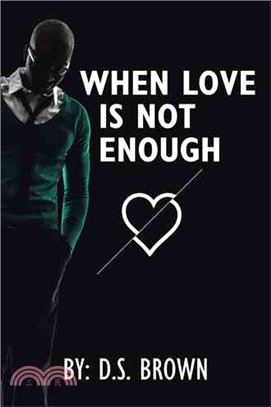 When Love Is Not Enough