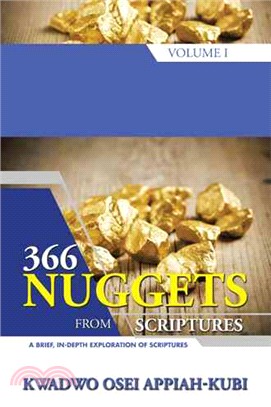 366 Nuggets from Scriptures ─ A Brief, In-depth Exploration of Scriptures