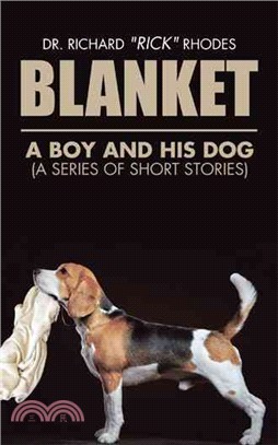 Blanket ─ A Boy and His Dog (A Series of Short Stories)