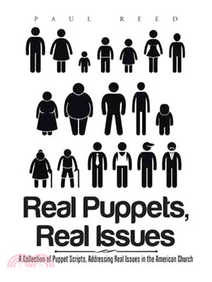 Real Puppets, Real Issues ─ A Collection of Puppet Scripts, Addressing Real Issues in the American Church