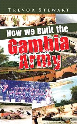 How We Built the Gambia Army