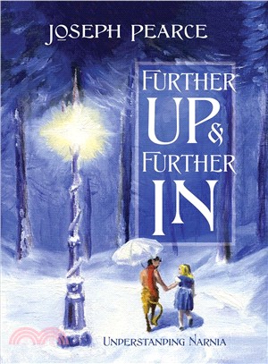 Further Up & Further in ― Understanding Narnia