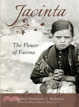 Jacinta ─ The Flower of Fatima