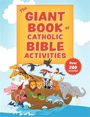 The Giant Book of Catholic Bible Activities ― The Perfect Way to Introduce Kids to the Bible!