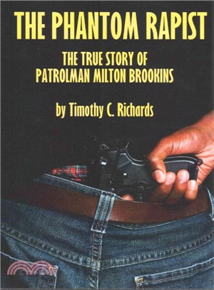 Phantom Rapist ― The True Story of Patrolman Milton Brookins
