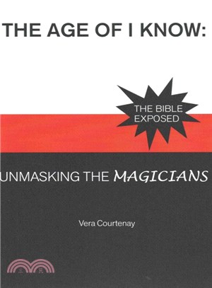 The Age of I Know ― Unmasking the Magicians