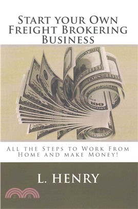 Start Your Own Freight Brokering Business ― Steps to Work from Home and Make Money