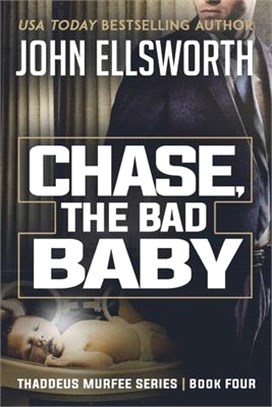 Chase, the Bad Baby