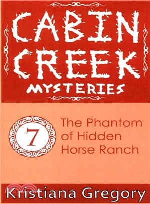 The Phantom of Hidden Horse Ranch