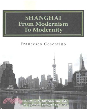 Shanghai from Modernism to Modernity
