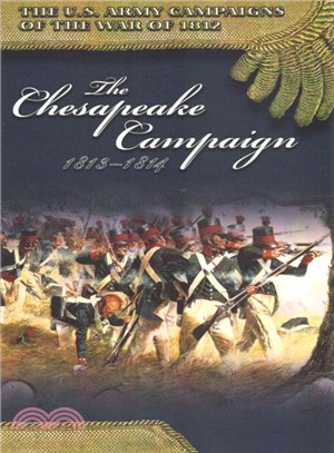 The Chesapeake Campaign 1813-1814