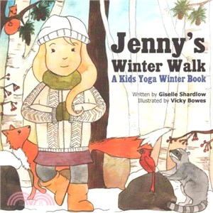 Jenny's Winter Walk ― A Kids Yoga Winter Book