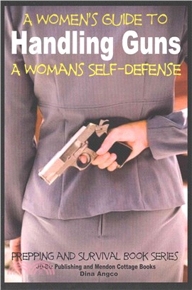 A Women's Guide to Handling Guns