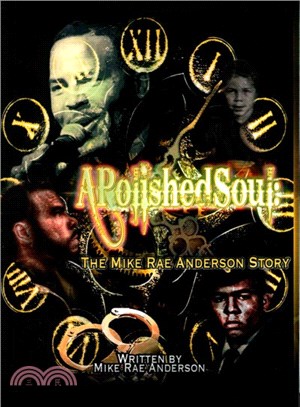 A Polished Soul ― The Mike Rae Anderson Story