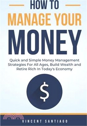 How to Manage Your Money ― Quick and Simple Money Management Strategies for All Ages