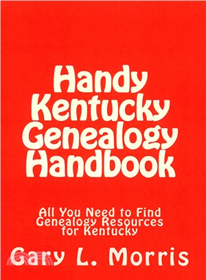 Handy Kentucky Genealogy Handbook ― All You Need to Find Genealogy Resources for Kentucky