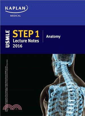 Kaplan USMLE Step 1 Anatomy Lecture Notes 2016