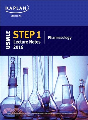 Kaplan USMLE Step 1 Pharmacology Lecture Notes 2016