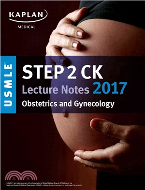 USMLE Step 2 CK Lecture Notes 2017 ─ Obstetrics and Gynecology