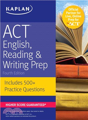 Kaplan ACT English, Reading & Writing Prep ─ Includes 500+ Practice Questions