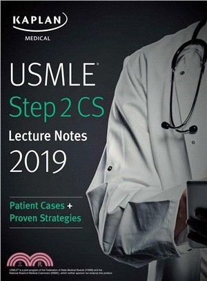 USMLE Step 2 Cs Lecture Notes 2019 ― Patient Cases + Proven Strategies