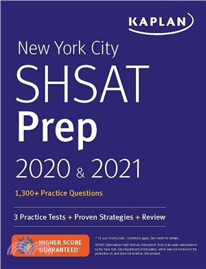 Kaplan New York City Shsat Prep 2020 & 2021 ― 3 Practice Tests + Proven Strategies + Review