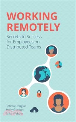Working Remotely ― Secrets to Success for Employees on Distributed Teams