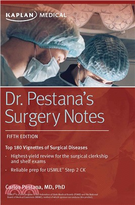 Kaplan Dr. Pestana's Surgery Notes ― Top 180 Vignettes of Surgical Diseases