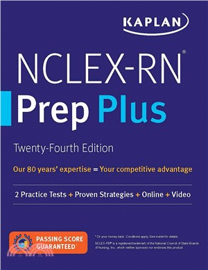 Kaplan NCLEX-RN Prep Plus ― Practice Tests + Proven Strategies + Online + Video