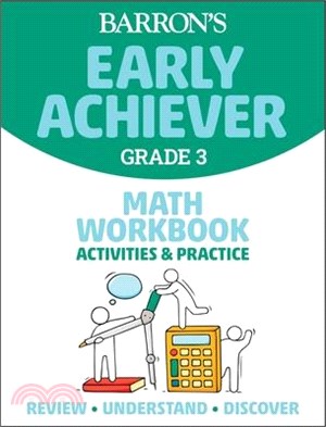 Barron's Early Achiever: Grade 3 Math Workbook
